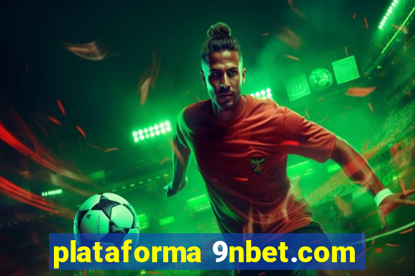 plataforma 9nbet.com